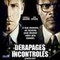 DERAPAGES INCONTROLES